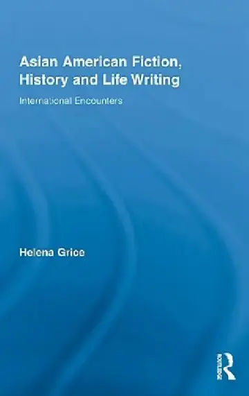 Cover of Asian American Fiction, History and Life Writing