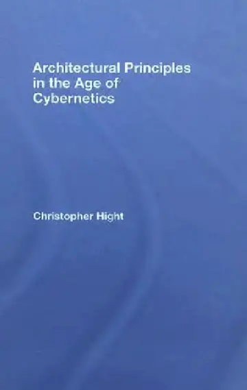 Cover of Architectural Principles in the Age of Cybernetics