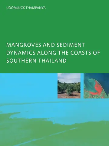 Cover of Mangroves and Sediment Dynamics Along the Coasts of Southern Thailand