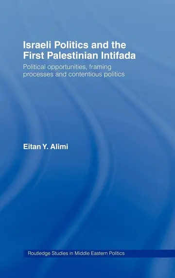 Cover of Israeli Politics and the First Palestinian Intifada