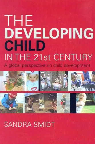 Cover of The Developing Child in the 21st Century