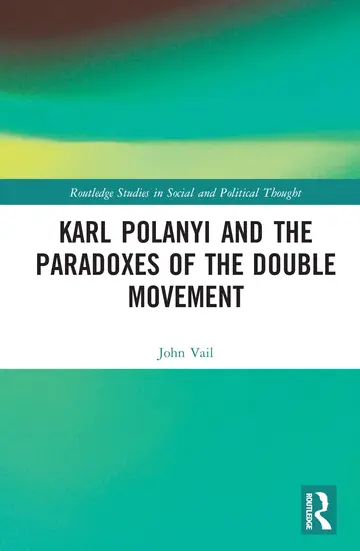Cover of Karl Polanyi and the Paradoxes of the Double Movement