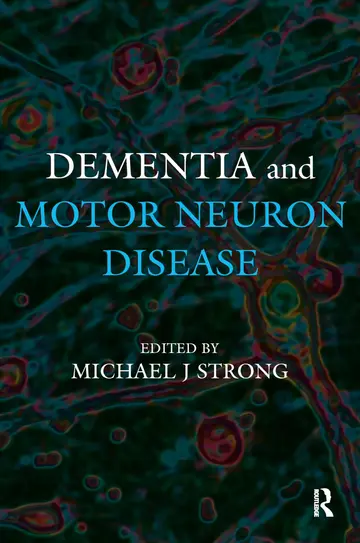 Cover of Dementia and Motor Neuron Disease