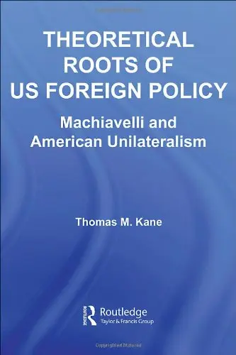 Cover of Theoretical Roots of Us Foreign Policy