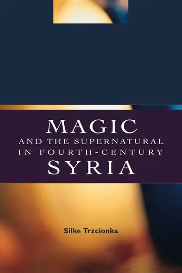 Cover of Magic and the Supernatural in Fourth-Century Syria
