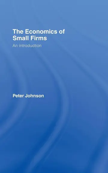 Cover of The Economics of Small Firms