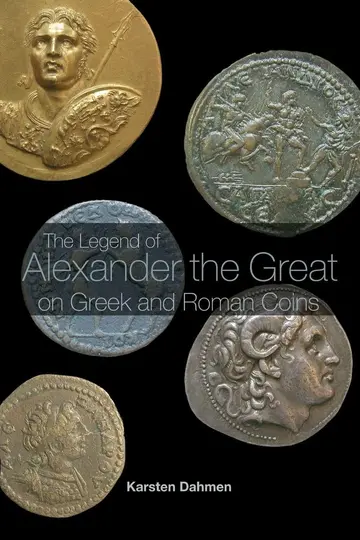 Cover of The Legend of Alexander the Great on Greek and Roman Coins