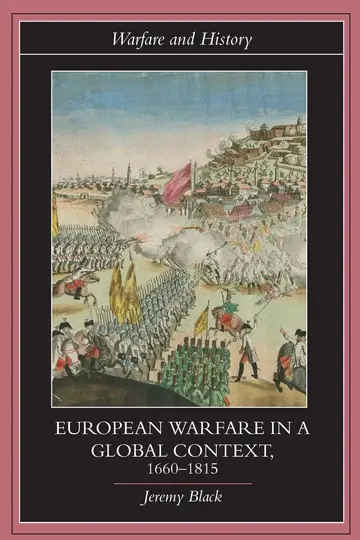 Cover of European Warfare in a Global Context 1660-1815