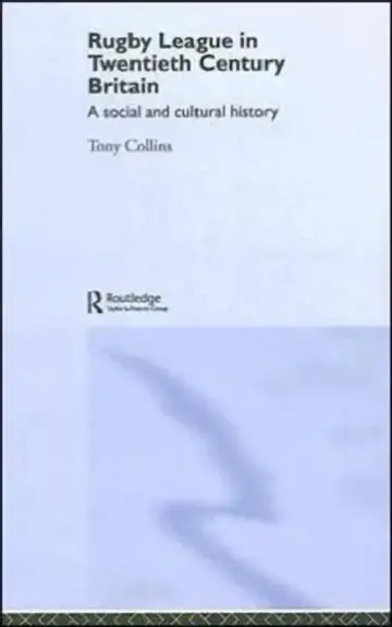 Cover of Rugby League in Twentieth Century Britain