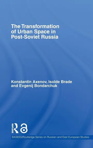 Cover of The Transformation of Urban Space in Post-soviet Russia