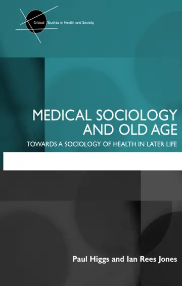 Cover of Medical Sociology and Old Age