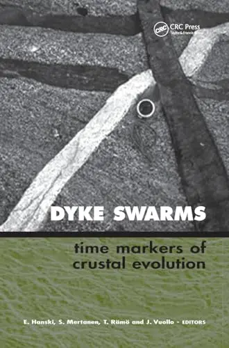 Cover of Dyke Swarms - Time Markers of Crustal Evolution
