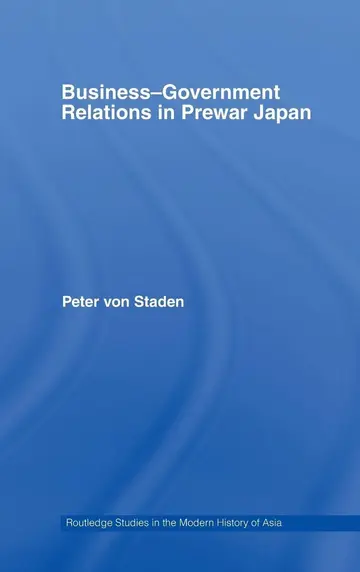 Cover of Business-Government Relations in Prewar Japan