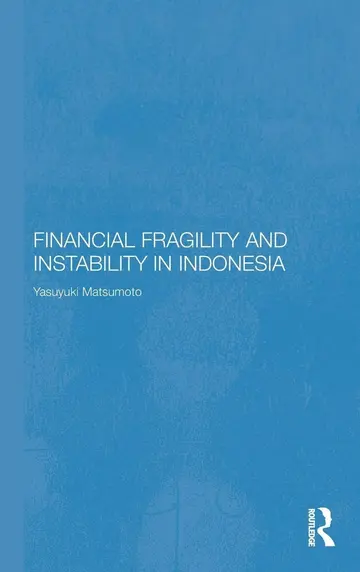 Cover of Financial Fragility and Instabilty in Indonesia