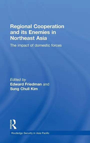 Cover of Regional Cooperation and Its Enemies in Northeast Asia