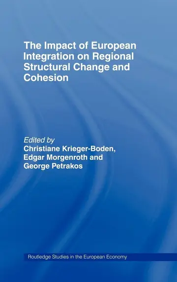 Cover of The Impact of European Integration on Regional Structural Change and Cohesion