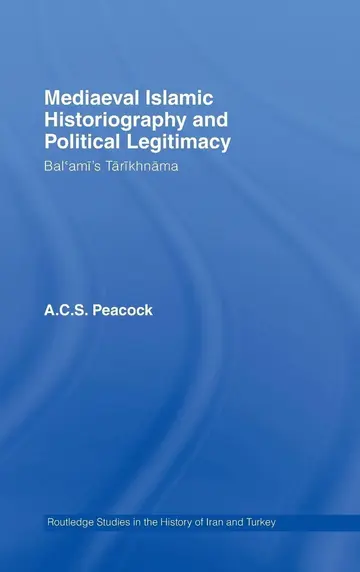 Cover of Mediaeval Islamic Historiography and Political Legitimacy