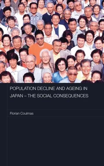 Cover of Population Decline and Ageing in Japan - The Social Consequences