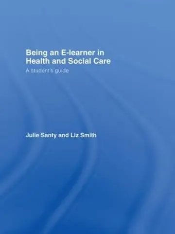 Cover of Being an E-learner in Health and Social Care