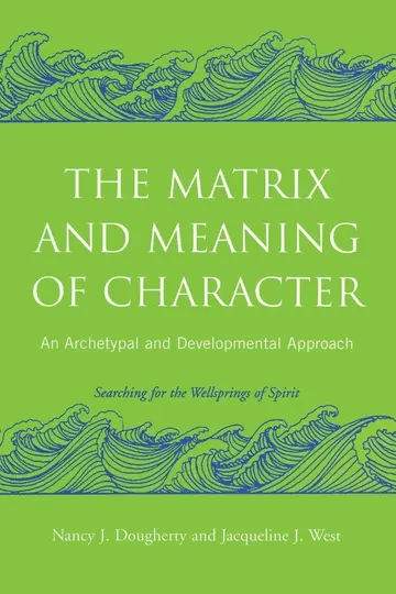 Cover of The Matrix and Meaning of Character