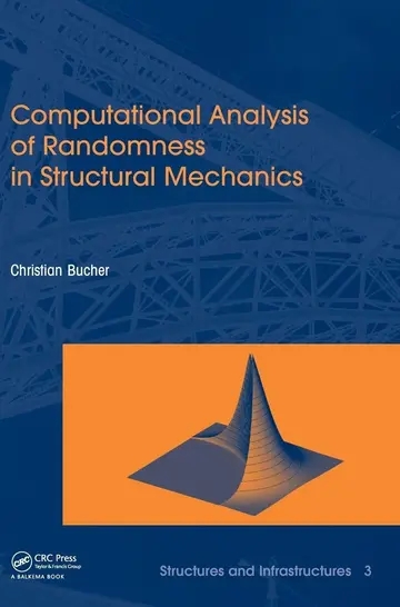 Cover of Computational Analysis of Randomness in Structural Mechanics