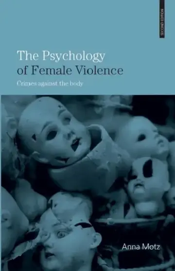 Cover of The Psychology of Female Violence