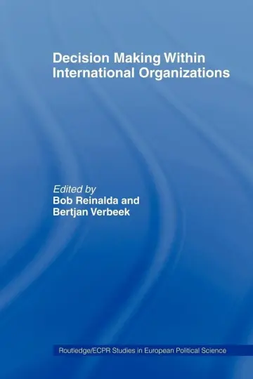 Cover of Decision Making Within International Organizations