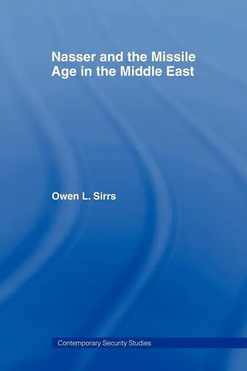 Cover of Nasser and the Missile Age in the Middle East