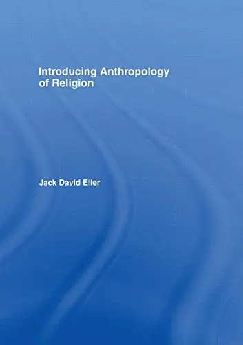 Cover of Introducing Anthropology of Religion