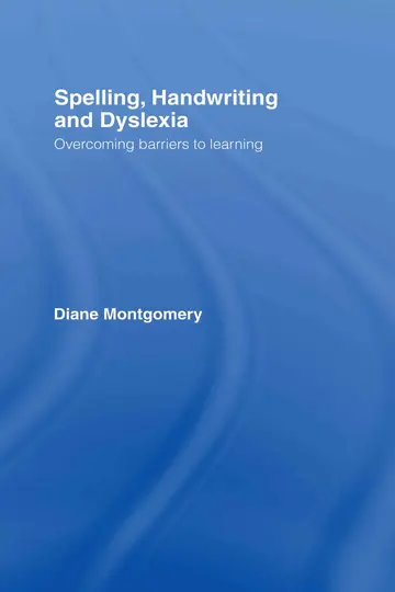 Cover of Spelling, Handwriting and Dyslexia