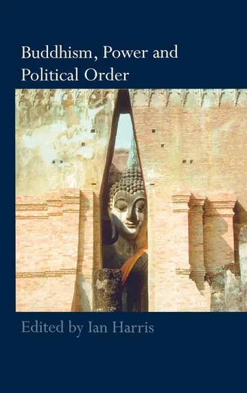 Cover of Buddhism, Power and Political Order