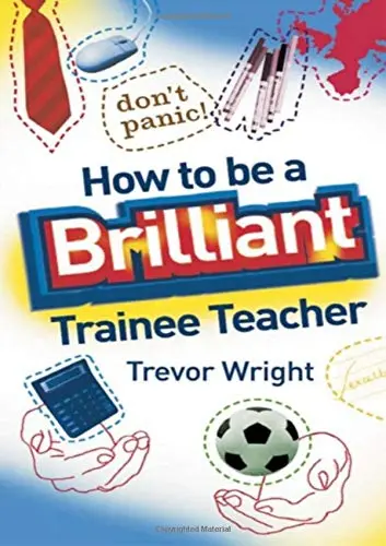 Cover of How to be a Brilliant Trainee Teacher