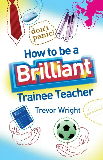 Cover of How to be a Brilliant Trainee Teacher