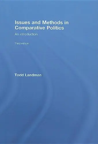 Cover of Issues and Methods in Comparative Politics