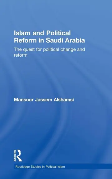 Cover of Islam and Political Reform in Saudi Arabia