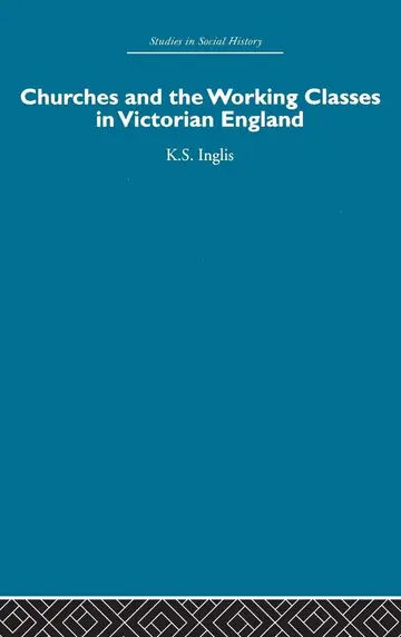 Cover of Churches and the Working Classes in Victorian England