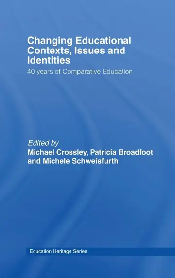 Cover of Changing Educational Contexts, Issues and Identities