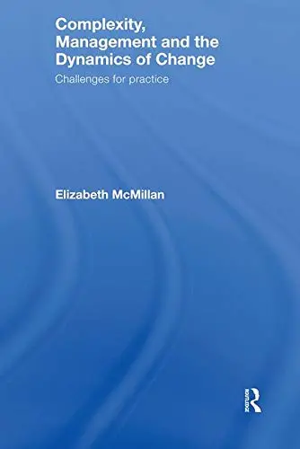 Cover of Complexity, Management and the Dynamics of Change