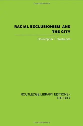 Cover of Racial Exclusionism and the City