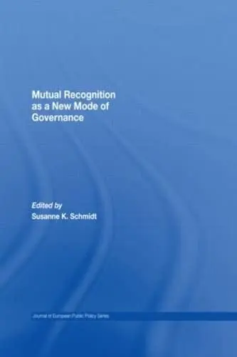 Cover of Mutual Recognition as a New Mode of Governance