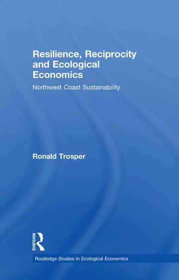 Cover of Resilience, Reciprocity and Ecological Economics