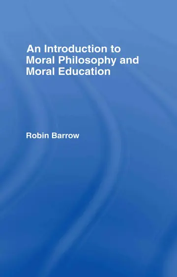 Cover of An Introduction to Moral Philosophy and Moral Education