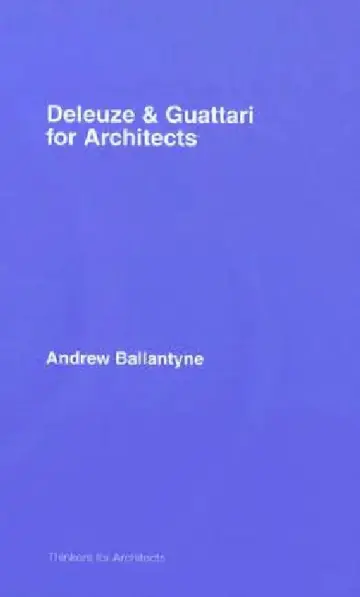 Cover of Deleuze and Guattari for Architects