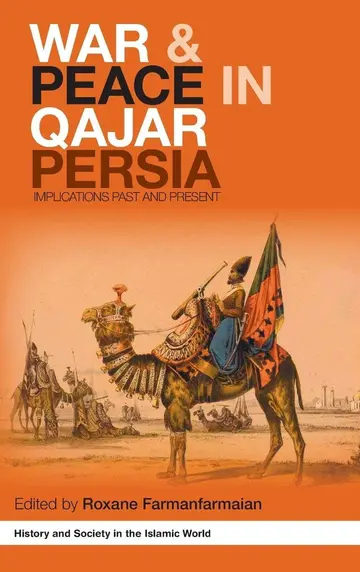 Cover of War and Peace in Qajar Persia