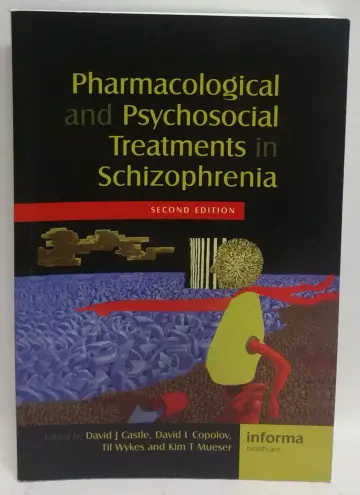 Cover of Pharmacological and Psychosocial Treatments in Schizophrenia
