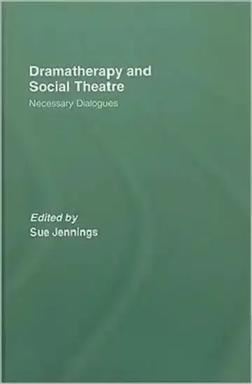 Cover of Dramatherapy and Social Theatre