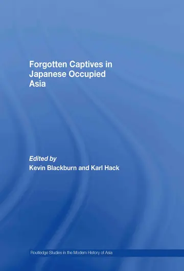 Cover of Forgotten Captives in Japanese-Occupied Asia