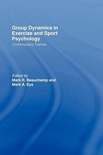 Cover of Group Dynamics in Exercise and Sport Psychology