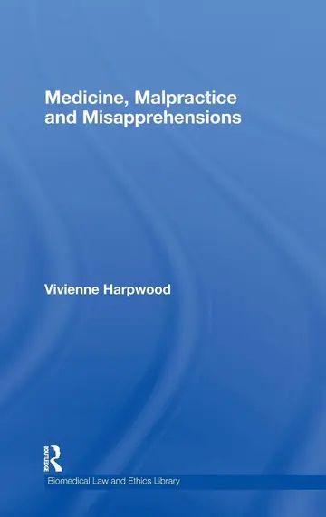 Cover of Medicine, Malpractice and Misapprehensions