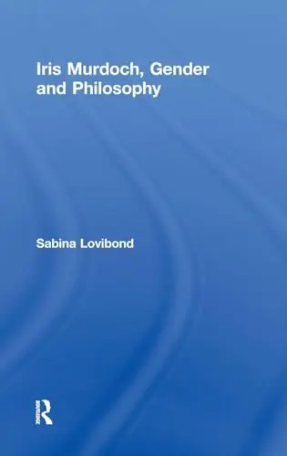 Cover of Iris Murdoch, Gender and Philosophy